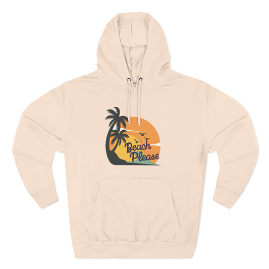 Beach Please Fleece Hoodie
